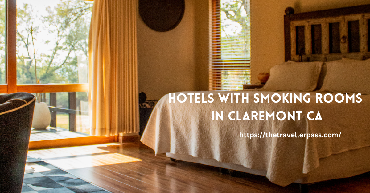 Hotels With Smoking Rooms In Claremont Ca